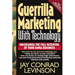 Guerrilla Marketing With Technology Unleashing The Full Potential...