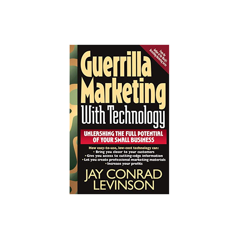 Guerrilla Marketing With Technology Unleashing The Full Potential... Guerrilla Marketing With Technology Unleashing The Full Potential...