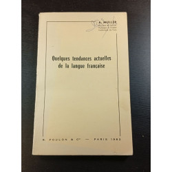 Quelques tendances actuelles de la langue française