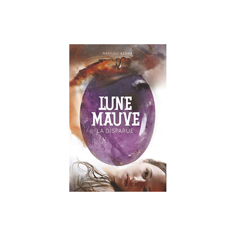 Lune mauve Tome 1 : La disparue