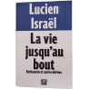 La vie jusqu'au bout
