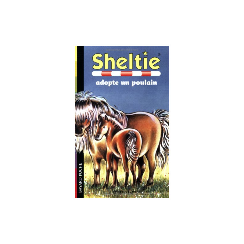 Sheltie Tome 22 : Sheltie adopte un poulain