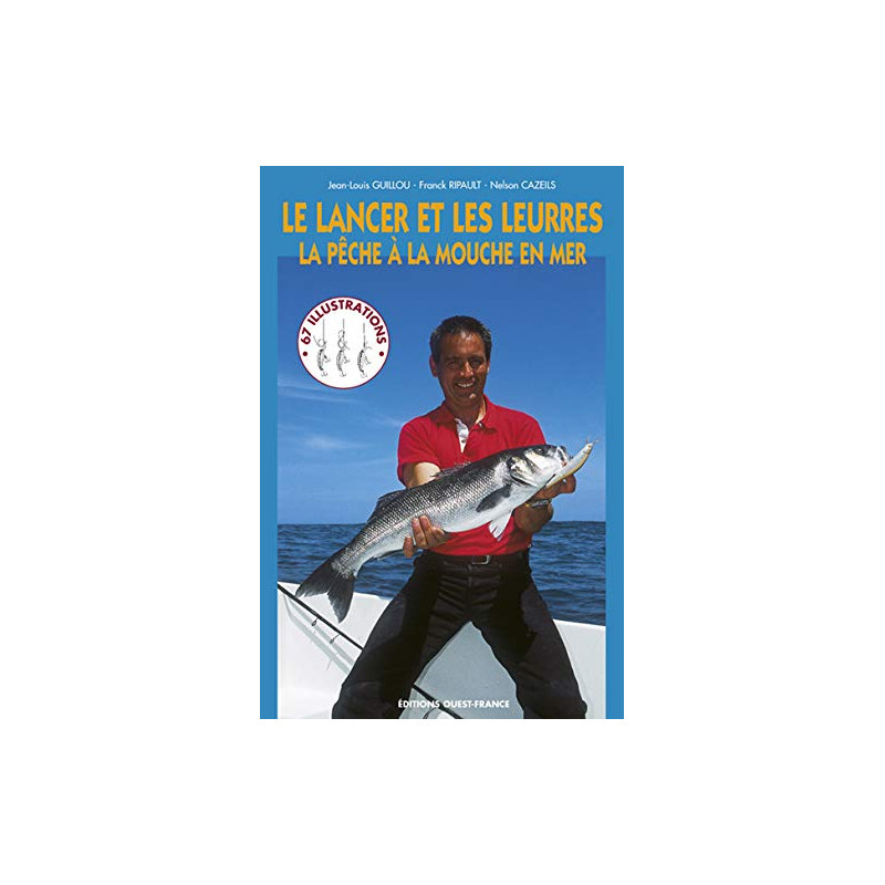 Le Lancer et les Leurres : La Pêche à la mouche en mer