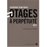 Otage à perpétuité