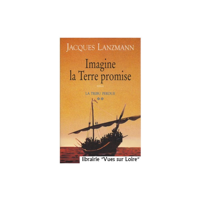 La Tribu perdue tome 2 : Imagine la Terre promise