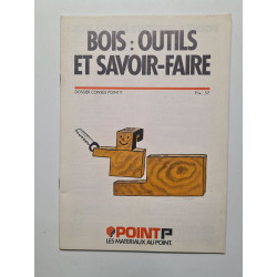Bois : outils et savoir-faire