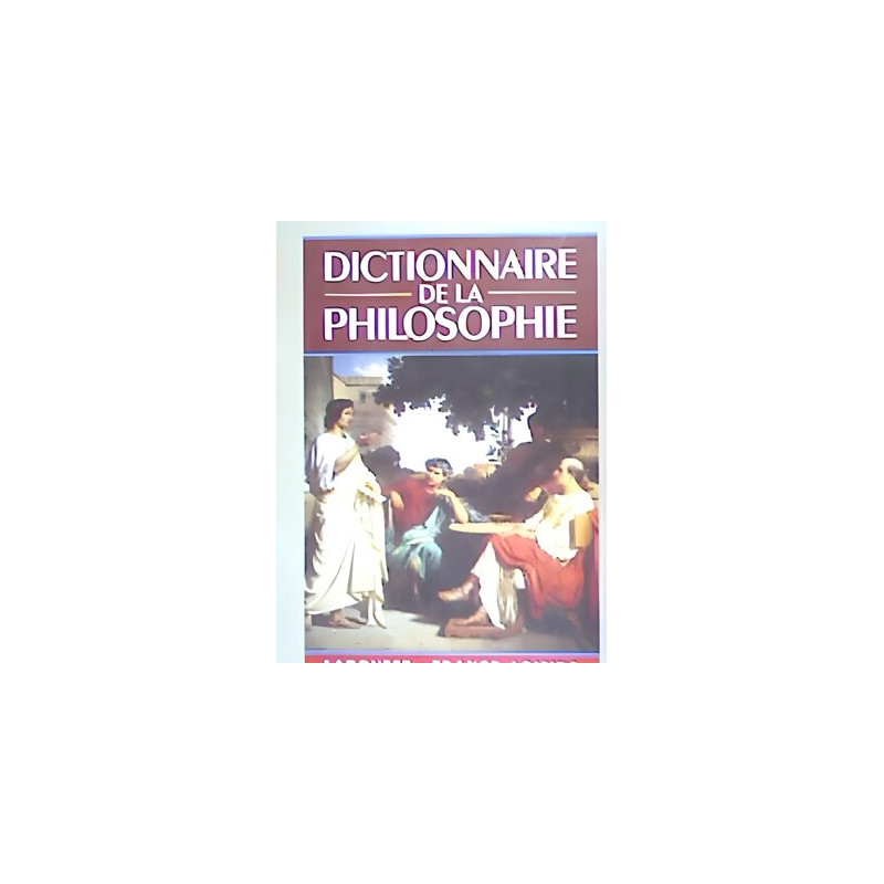 Dictionnaire de la philosophie