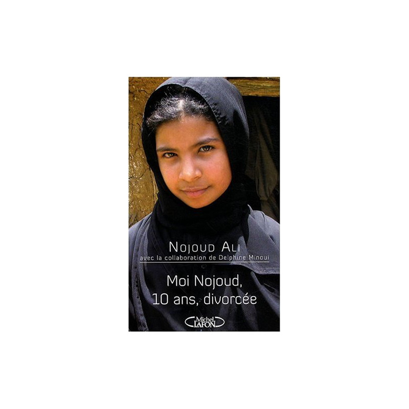 Moi Nojoud 10 ans divorcée
