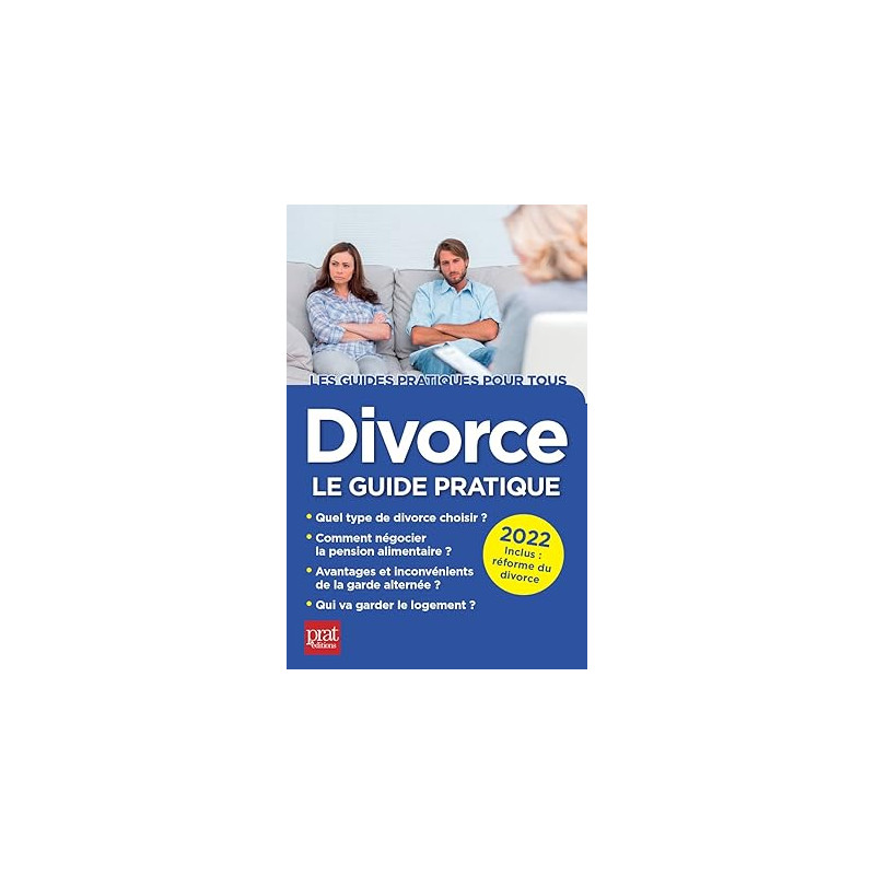 Divorce - Le guide pratique