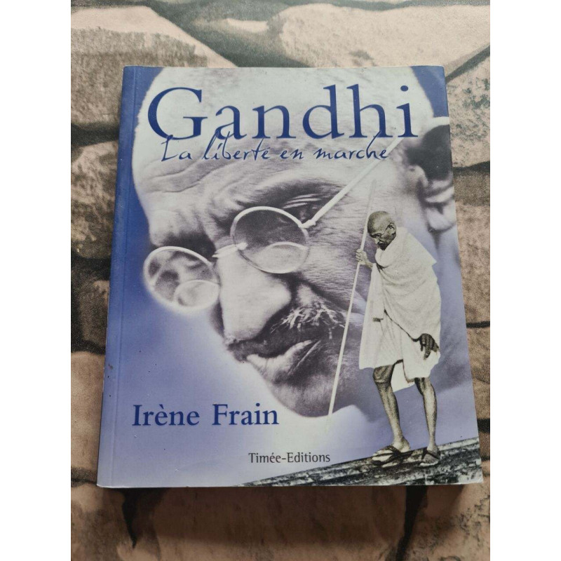 Gandhi: La liberté en marche