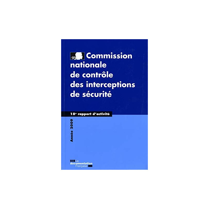Commission nationale de contrôle des interceptions de sécurité Commission nationale de contrôle des interceptions de sécurité