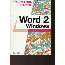 Formation rapide Word 2 pour windows. Initiation - Daude