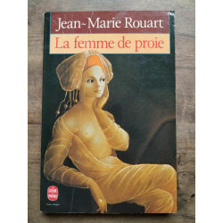 jean marie rouart La femme de proie