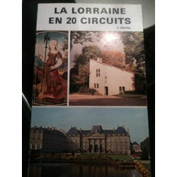 LA LORRAINE EN 20 CIRCUITS