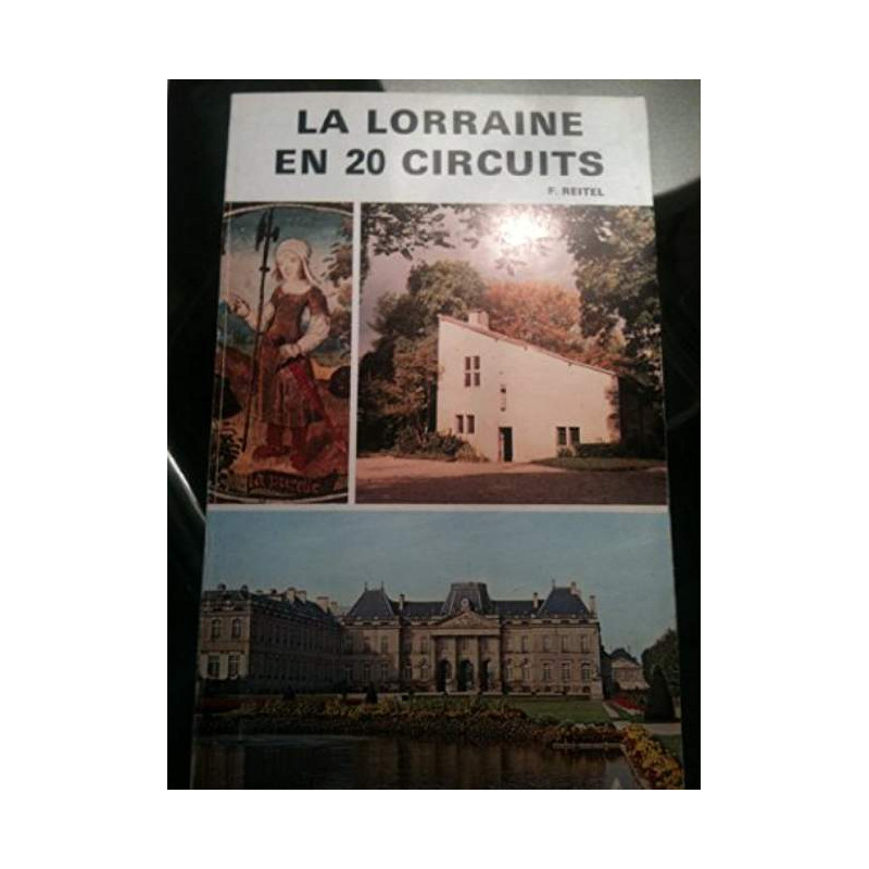 LA LORRAINE EN 20 CIRCUITS