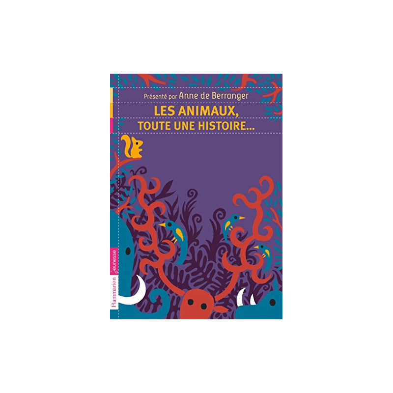 Les animaux toute une histoire Les animaux toute une histoire