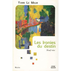 Les ironies du destin: Neuf vies