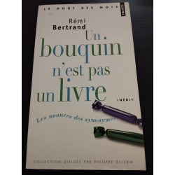 Un bouquin n'est pas un livre : Les nuances des synonymes