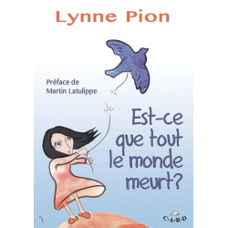 Est-ce que tout le monde meurt