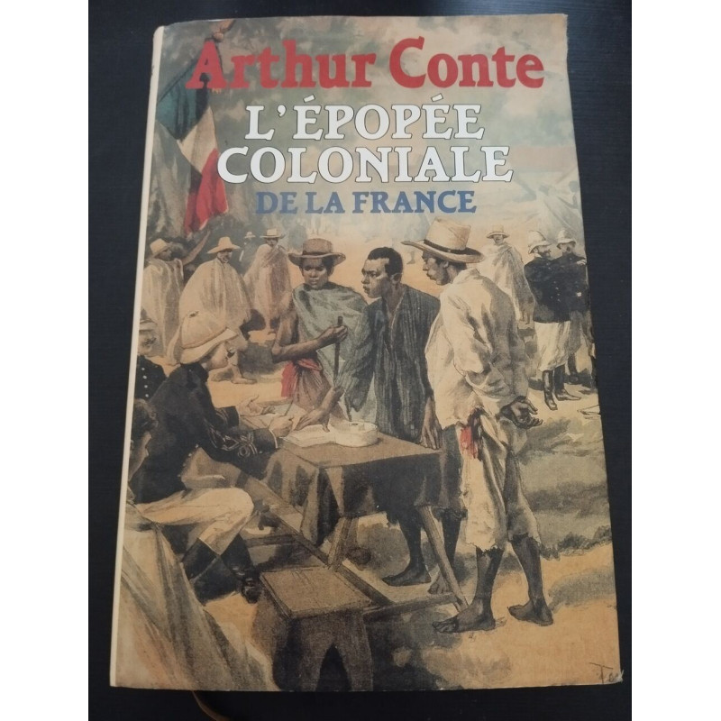 L'epopée coloniale de la france
