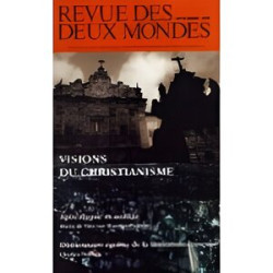 Revue des deux mondes visions du christianisme Septembre 20052005...