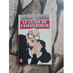 Le Guide De l'Emmerdeur