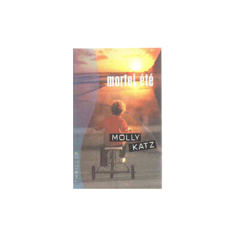 Mortel été