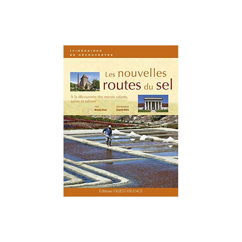 Les nouvelles routes du sel - à la découverte des marais salants... Les nouvelles routes du sel - à la découverte des marais salants...