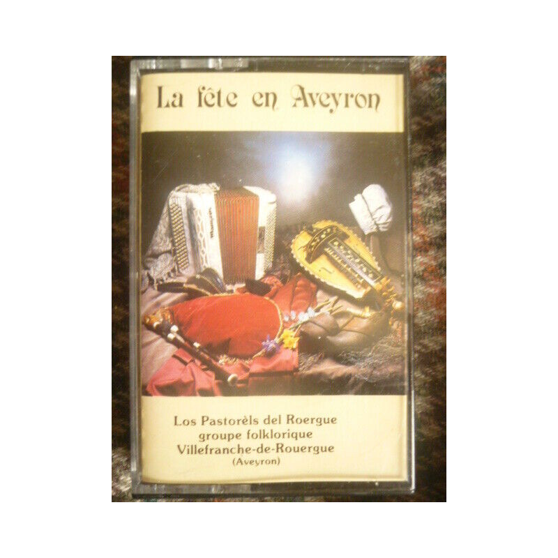 LA FETE EN AVEYRON Los Pastorèls del Roergue Cassette Audio-K7 170189