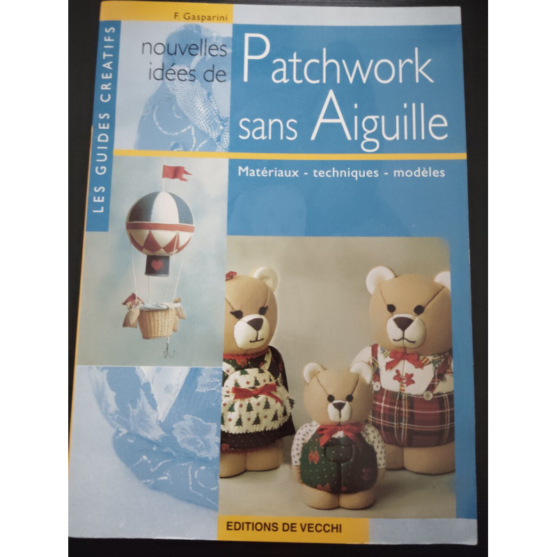 Nouvelles idées de patchwork sans aiguille