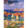 Peintres des côtes de Bretagne: Roscoff-Abers