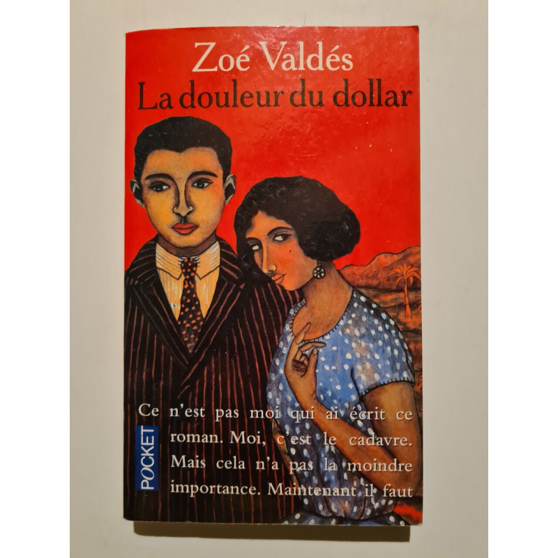 La Douleur du dollar