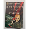 C'est mozart qu'on assassine