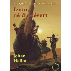 La quête d'espérance tome 1 : Izain né du désert
