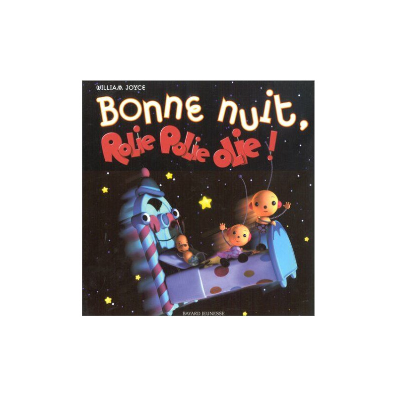 Bonne nuit Rolie Polie Olie