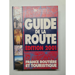 Guide De La Route. France Routiere Et Touristique Edition 2000