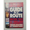 Guide De La Route. France Routiere Et Touristique Edition 2000