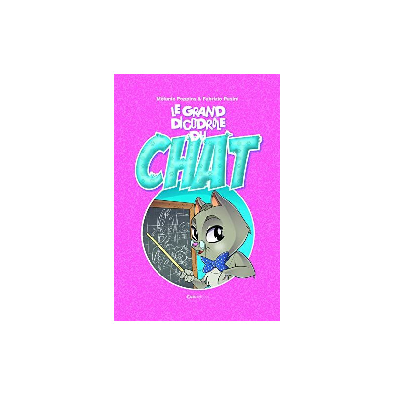 Le Grand DicoDrôle du chat Le Grand DicoDrôle du chat