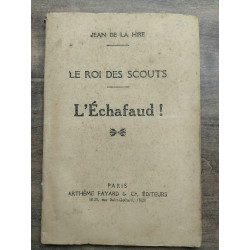 Jean de la Hire Le roi des scouts l'échafaud a