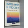 Les trois amours de Benigno Reyes