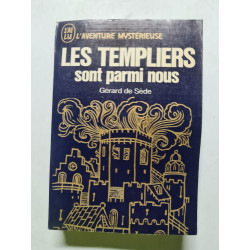 Les Templiers sont parmi nous