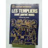 Les Templiers sont parmi nous