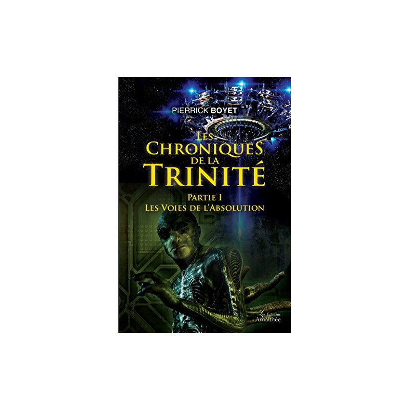 Les Chroniques de la Trinité Partie I : les Voies de l'Absolution