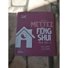 Mettez du feng-shui dans votre vie: Ma maison mon miroir