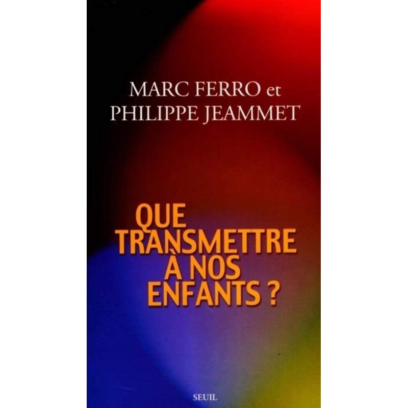 Que transmettre à nos enfants