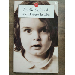 Métaphysique des tubes Le livre de poche