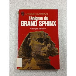l'énigme du GRAND SPHINX