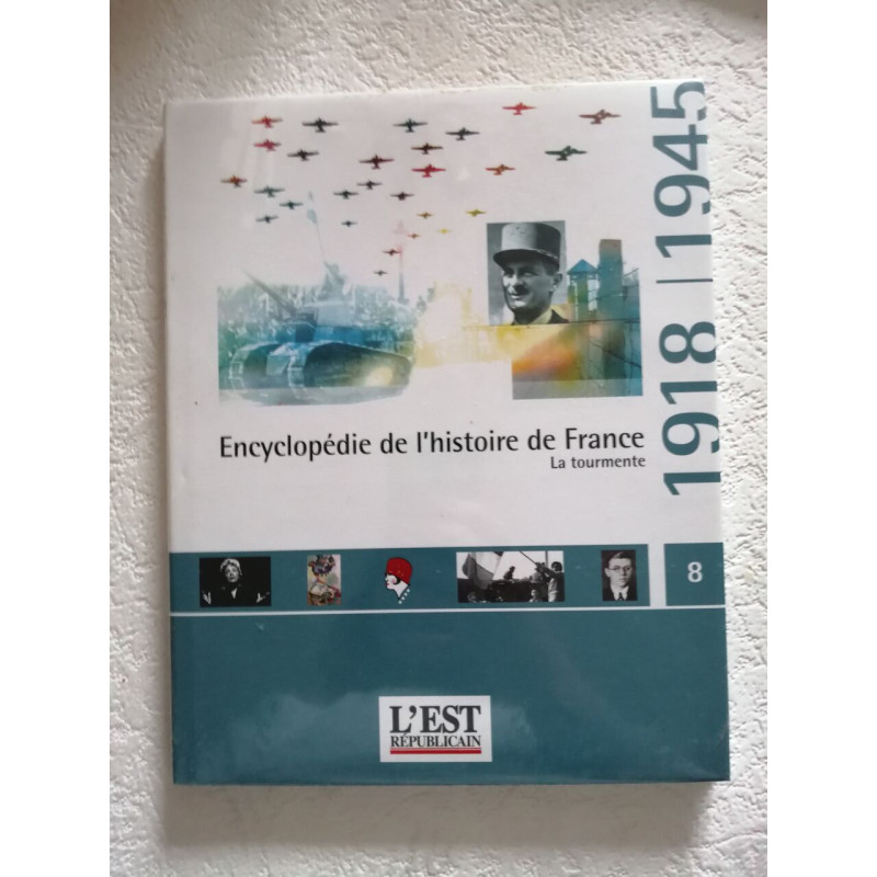 Encyclopédie de l'histoire de france la tourmente