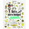 Défis zéro budget: 32 défis à relever pour protéger la planète