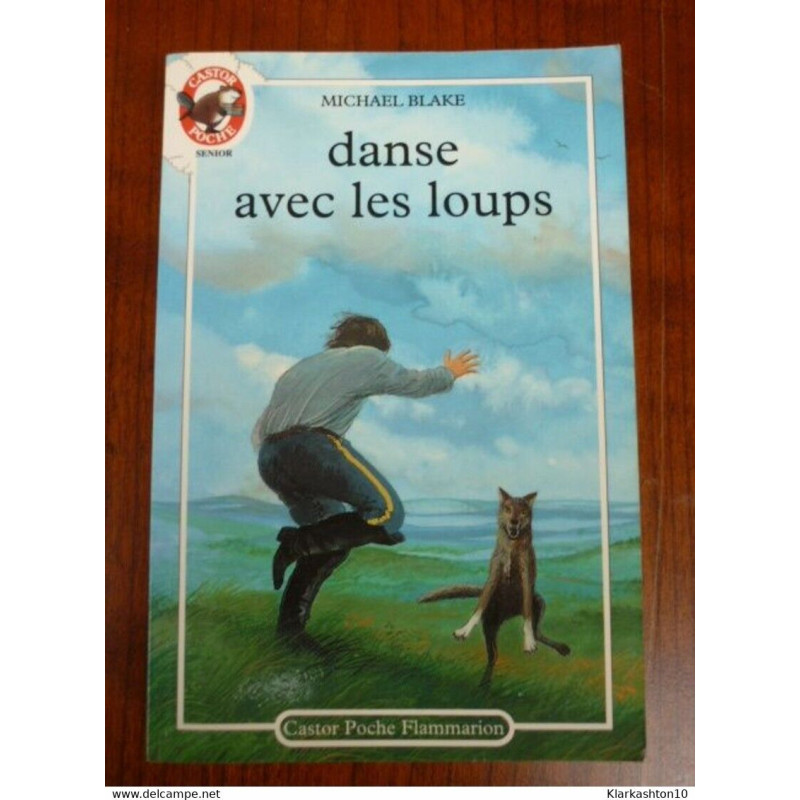 Danse avec les loups - Michael Blake Castor Poche